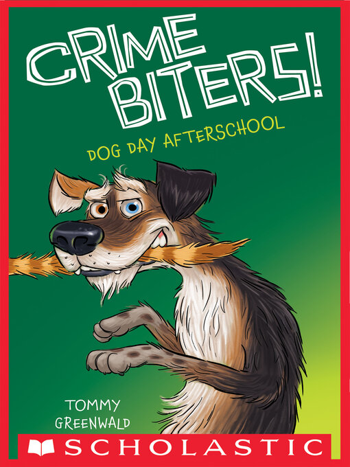 Title details for Dog Day Afterschool by Tommy Greenwald - Available